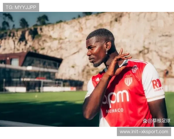 博格巴伤情反复摩纳哥失望，世界杯梦基本破灭